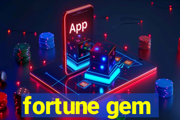fortune gem